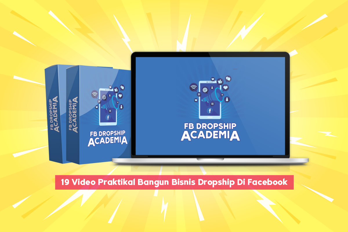 FB Dropship Academia – 19 Video Praktikal Bangun Bisnis Dropship di Facebook
